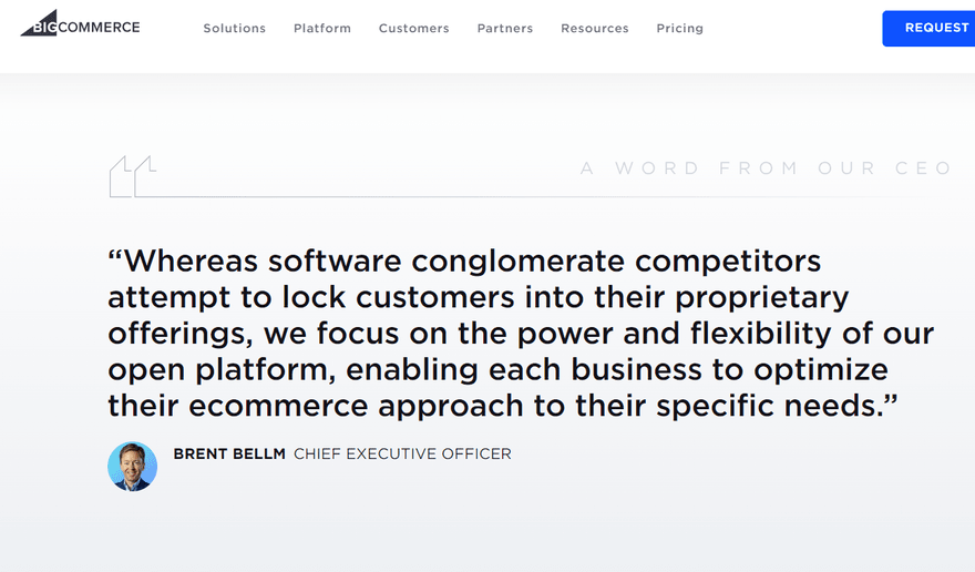 A quote from CEO of BigCommerce, Brent.